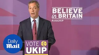 Nigel Farage: 'Only by leaving the EU can we control our borders' - Daily Mail