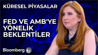 Küresel Piyasalar - Fed ve AMB'ye Yönelik Beklentiler | 4 Haziran 2024