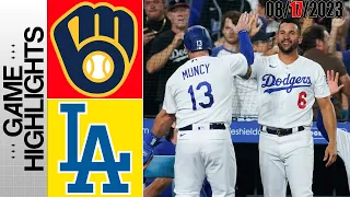 Los Angeles Dodgers vs Milwaukee Brewers HIGHLIGHTS [TODAY] |  August 17, 2023 | MLB 2023