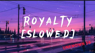 Egzod, Maestro Chives, Neoni - Royalty [slowed] | UNKNOWN 56 | SONGS