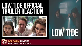 LOW TIDE (OFFICIAL TRAILER) - Nadia Sawalha & The Popcorn Junkies FAMILY REACTION