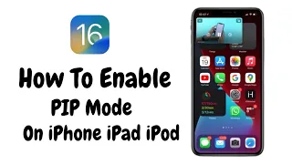 IOS 16 How To Enable PIP Mode On iPhone iPad iPod - Turn On Picture in Picture Mode On iPhone iPad