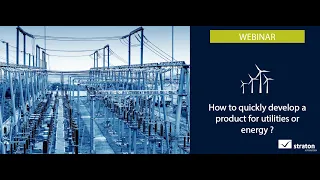 Webinar - How to quiclky develop a product for utilities or energy ?