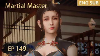 ENG SUB | Martial Master [EP149] episode english