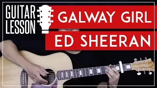 Galway Girl Guitar Tutorial - Ed Sheeran Guitar Lesson 🎸 |Easy Chords + Guitar Cover|