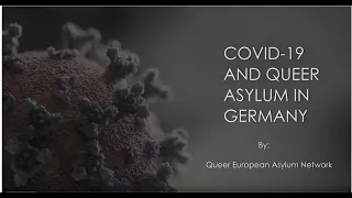COVID-19 and Queer Asylum - Highlights of the Conference 29.04.2020
