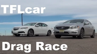 2015 Acura TLX vs Volvo S60 T6 Mashup Drag Race: FWD vs AWD