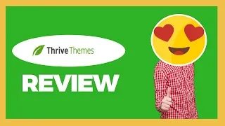 Thrive Themes Review [Why I Choose Thrive Themes and Mini Tutorial]