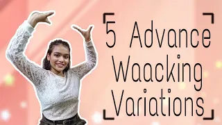 5 ADVANCE WAACKING VARIATIONS