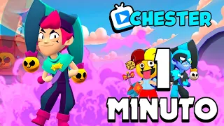 CHESTER EN 1 MINUTO O MAS | BRAWLERS EN 1 MINUTO O MAS