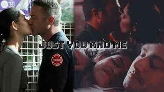 ► Stella and Severide | Just you and me |