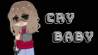 . •Cry Baby• . ~GCMV~Gacha Club~