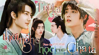 [Vietsub][FMV][Vong Tiện/Doãn Tam][ABO/Xuyên không/HE] Trở lại thời nghe học của cha ta! - Tập 1