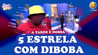 5 Estrela com Diboba | A Tarde é Nossa | TV ZIMBO