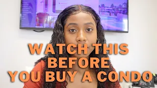 Things You Need To Know Before Buying A Condo / First Time Condo Buyer Tips