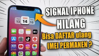 Signal iPhone Hilang‼️ IMEI DI BLOKIR Bisa Daftar Ulang Kembali