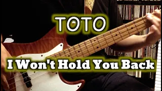 Toto - I Won't Hold You Back (Bass Cover) Tabs