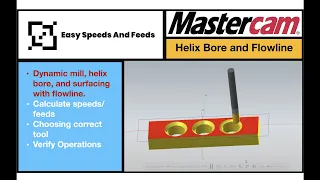 Mastercam 2020 Tutorial - Flowline, Helix Bore, and dynamic Mill.