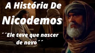 A História De Nicodemos - A Conversão De Um Sabio - Ele Teve Que Nascer De Novo .