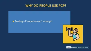 Why do people use PCP?