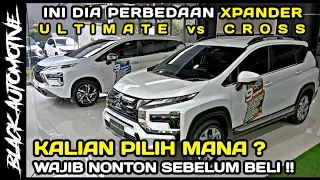 REVIEW MITSUBISHI XPANDER ULTIMATE vs XPANDER CROSS CVT 2024 - PALING COCOK BUAT MUDIK PROMO LEBARAN