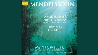 Incidental Music to "A Midsummer Night's Dream", Op.61: IV. III. Scene 3 Song With Chorus...