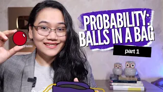 Drawing a Ball from a Bag: Probability | CSE and UPCAT Review