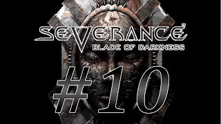 Severance: Blade of Darkness #10 Могилы эфира