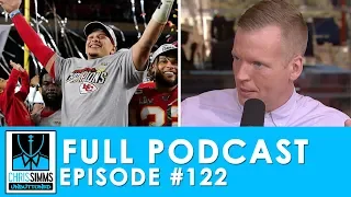 Super Bowl 2020: Mahomes prevails & second-guessing Shanahan | Chris Simms Unbuttoned (Ep. 122 FULL)