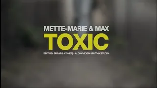 Toxic Britney Spears - cover - Mette-Marie Maes and Max Atzmon