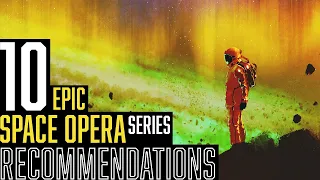 10 epic SPACE OPERA series recommendations
