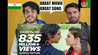 KAUN TUJHE Full Video | M.S. DHONI -THE UNTOLD STORY |Amaal Mallik Palak|Sushant | AFGHAN REACTION