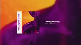 The Logical Song - MATTN x Klass (Official lyrics)