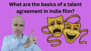 What are the basics of a talent agreement in indie film?