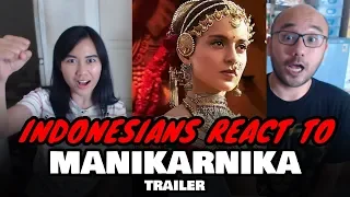 MANIKARNIKA - The Queen Of Jhansi | Kangana Ranaut | TRAILER REACTION