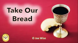 Take Our Bread