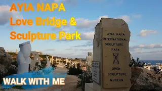 Ayia Napa Love Bridge & Sculpture Park - Walk With Me