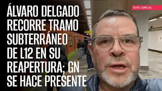 Álvaro Delgado recorre tramo subterráneo de L12 en su reapertura; GN se hace presente