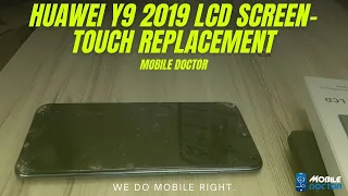 Huawei Y9 2019 LCD Screen-Touch Replacement | Complete Tutorial | Step By Step