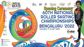 Opening Ceremony | 60th National Roller Skating Championships | Bengaluru 2022 | RSFI