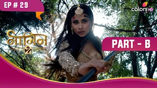 Shivangi ने किया Akhilesh पर हमला | Naagin S2 | नागिन S2 | Highlight | Ep. 29 | Part B