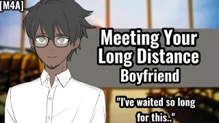 Meeting Your Long Distance BF! [M4A] ~ ASMR Boyfriend Roleplay ~ [Kiss]