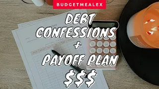 Debt Confession | Payoff Plan | Snowball Method | Dave Ramsey Inspired