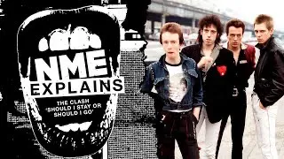 The Clash – 'Should I Stay or Should I Go' | NME Explains | AD feature