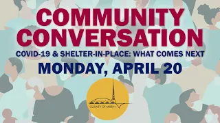 Community Conversation, April 20: COVID-19 and Shelter in Place