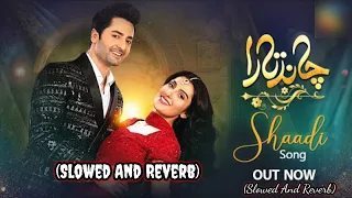 Chand Tara Shadi Song (Slowed And Reverb)[ Ramzan Special 2023 ] #slowedandreverb #ayezakhan&danish