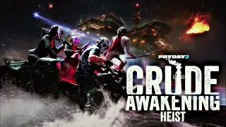 PAYDAY 2: Crude Awakening DLC Assault Lyrical/Vocals On The Road (Heist Track)
