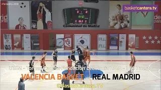 U15M - VALENCIA vs REAL MADRID.- Torneo Cadete FLL 2018 (BasketCantera.TV)