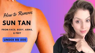 How to Remove Sun Tan From Face Neck Hands Feet I Sun Tan Removal Cream i How to de tan your skin