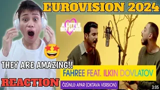 FAHREE feat. Ilkin Dovlatov - Özünlə Apar (OKtava Version) Azerbaijan 🇦🇿 #EurovisionALBM | REACTION